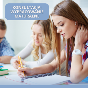 Konsultacja: Wypracowanie maturalne (60 minut)